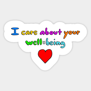 I Care About Your Well Being Sticker